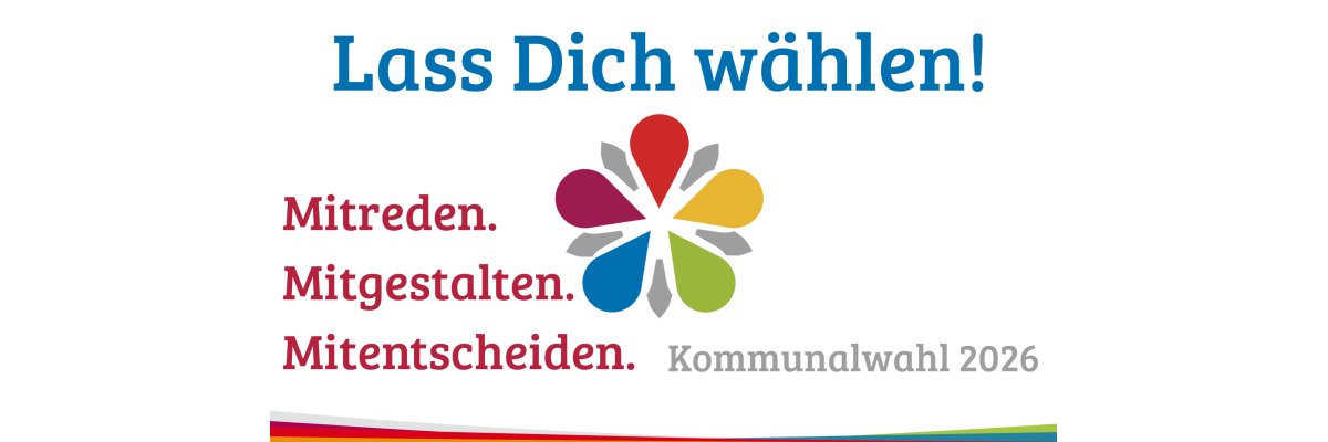 Aufruf, sich bei der Kommunalwahl 2026 aufzustellen